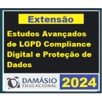 Estudos Avançados de LGPD Compliance Digital e Proteção de Dados (DAMÁSIO 2024)